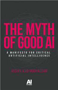The myth of good AI
