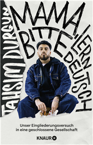 »Mama, bitte lern Deutsch«