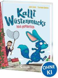 Kalli Wüstenmucks lebt gefährlich (Band 3)