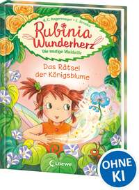 Rubinia Wunderherz, die mutige Waldelfe (Band 6)