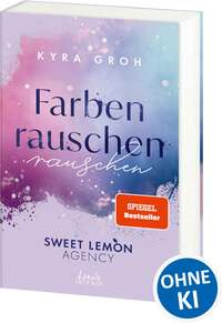 Farbenrauschen (Sweet Lemon Agency, Band 2)