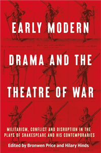 Early modern drama and the theatre of war