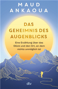 Das Geheimnis des Augenblicks