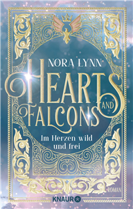 Hearts & Falcons. Im Herzen wild und frei