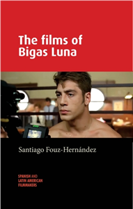 The films of Bigas Luna