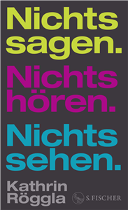 Nichts sagen. Nichts hören. Nichts sehen.
