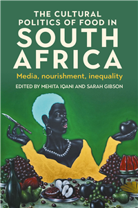 The cultural politics of food in South Africa