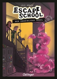 Escape School 2. Der unheimliche Nebel