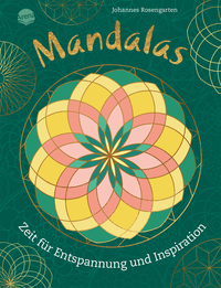Mandalas. Zeit für Entspannung und Inspiration