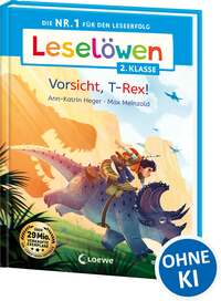 Leselöwen 2. Klasse - Vorsicht, T-Rex!
