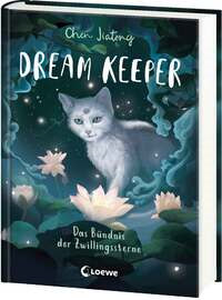 Dream Keeper (Band 2) - Das Bündnis der Zwillingssterne