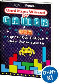 Unnützes Wissen für Gamer