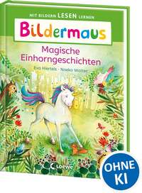 Bildermaus - Magische Einhorngeschichten