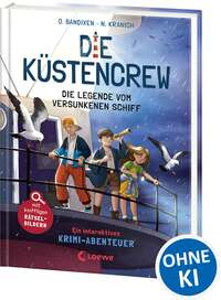 Die Küstencrew (Band 4) - Die Legende vom versunkenen Schiff