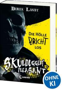 Skulduggery Pleasant (Band 15 1/2) - Die Hölle bricht los