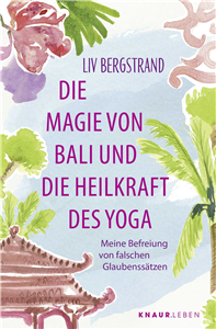 Die Magie von Bali und die Heilkraft des Yoga
