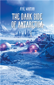 The Dark Side of Antarctica