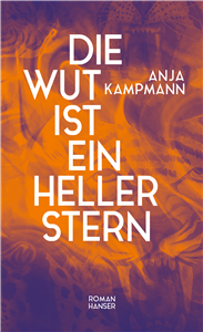 Die Wut ist ein heller Stern