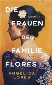 Die Frauen der Familie Flores