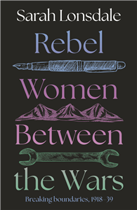 Rebel women between the wars