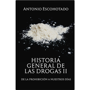 Historia General de las Drogas II