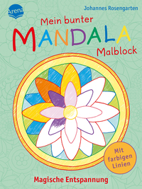 Mein bunter Mandala-Malblock. Magische Entspannung