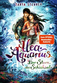 Alea Aquarius 10. Der Stern des Schicksals