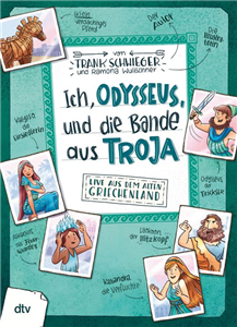 Ich, Odysseus und die Bande aus Troja