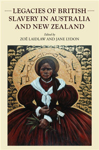 Legacies of British slavery in Australia and New Zealand