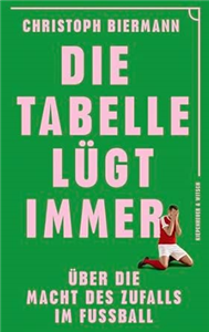 Die Tabelle lügt immer