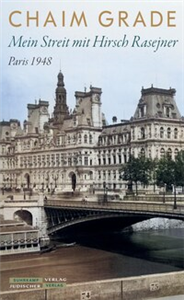 Mein Streit mit Hirsch Rasejner. Paris 1948