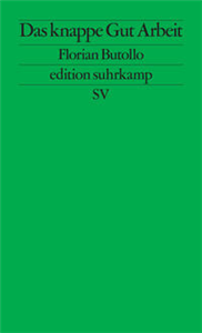 Das knappe Gut Arbeit