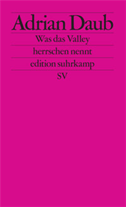 Was das Valley herrschen nennt