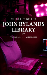 Bulletin of the John Rylands Library 101/2