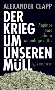 Der Krieg um unseren Müll