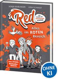 Red - Der Club der magischen Kinder (Band 1) - Alles im roten Bereich