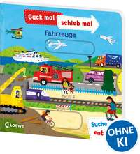 Guck mal, schieb mal! Suche und entdecke - Fahrzeuge