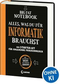 Big Fat Notebook - Alles, was du für Informatik brauchst