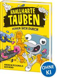 Knallharte Tauben beißen sich durch (Band 6)