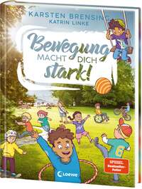 Bewegung macht dich stark!