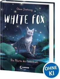 White Fox (Band 4) - Die Pforte des Schicksals