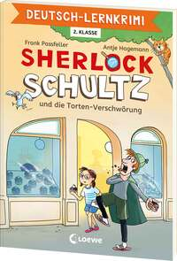 Deutsch-Lernkrimi - Sherlock Schultz und die Torten-Verschwörung