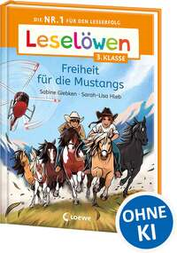 Leselöwen 3. Klasse - Freiheit für die Mustangs