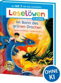 Leselöwen 2. Klasse - Im Bann des grünen Drachen