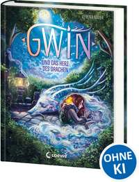 Gwin und das Herz des Drachen (Band 1)