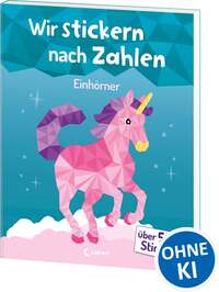 Wir stickern nach Zahlen - Einhörner