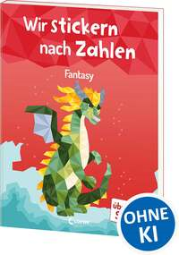 Wir stickern nach Zahlen - Fantasy