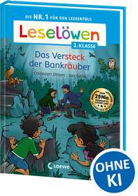 Leselöwen 2. Klasse - Das Versteck der Bankräuber