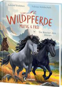 Wildpferde - mutig und frei (Band 6) - Im Revier des Bären