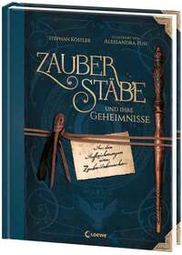 Zauberstäbe und ihre Geheimnisse
